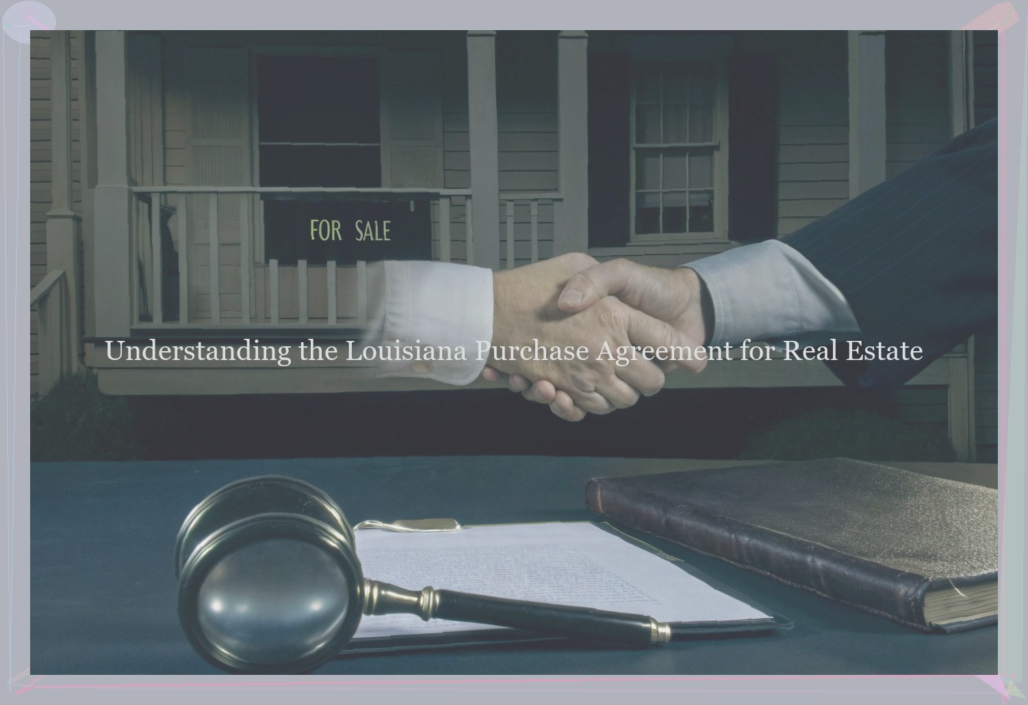 Understanding the Louisiana Purchase Agreement for Real Estate